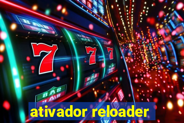 ativador reloader